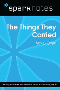 Title: The Things They Carried (SparkNotes Literature Guide), Author: SparkNotes