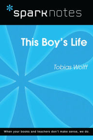 Title: This Boy's Life (SparkNotes Literature Guide), Author: SparkNotes