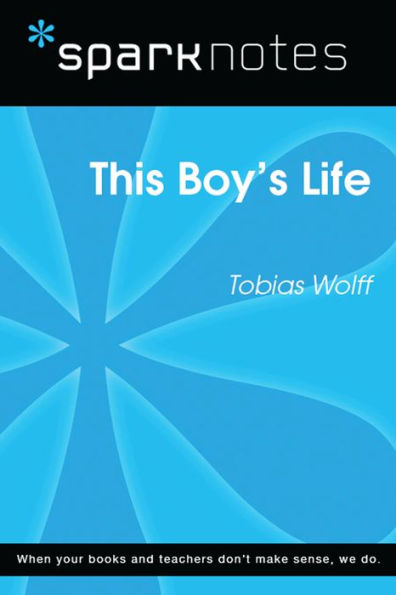 This Boy's Life (SparkNotes Literature Guide)