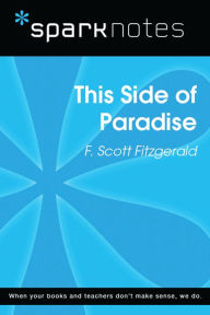 Title: This Side of Paradise (SparkNotes Literature Guide), Author: SparkNotes