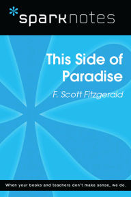 Title: This Side of Paradise (SparkNotes Literature Guide), Author: SparkNotes