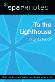 Title: To the Lighthouse (SparkNotes Literature Guide), Author: SparkNotes