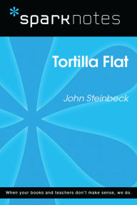 Title: Tortilla Flat (SparkNotes Literature Guide), Author: SparkNotes