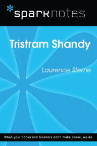 Title: Tristram Shandy (SparkNotes Literature Guide), Author: SparkNotes