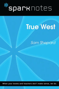 Title: True West (SparkNotes Literature Guide), Author: SparkNotes