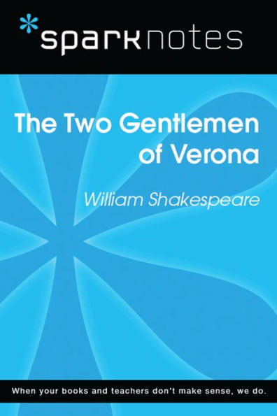 The Two Gentlemen of Verona (SparkNotes Literature Guide)