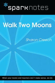 Title: Walk Two Moons (SparkNotes Literature Guide), Author: SparkNotes