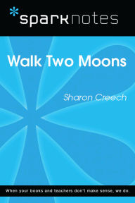 Title: Walk Two Moons (SparkNotes Literature Guide), Author: SparkNotes