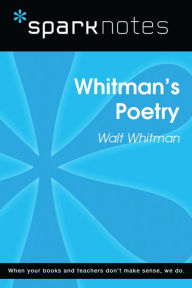 Title: Whitman's Poetry (SparkNotes Literature Guide), Author: SparkNotes
