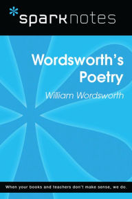 Title: Wordsworth's Poetry (SparkNotes Literature Guide), Author: SparkNotes