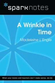 Title: A Wrinkle in Time (SparkNotes Literature Guide), Author: SparkNotes