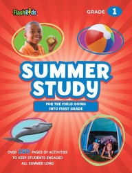Title: Summer Study: For the Child Going into First Grade, Author: Flash Kids Editors