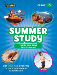 Title: Summer Study: For the Child Going into Fifth Grade, Author: Flash Kids Editors
