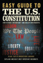 Easy Guide to the U.S. Constitution: and Other Important American Documents
