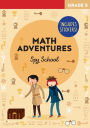 Math Adventures Grade 5: Spy School