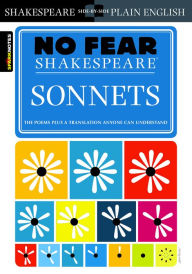 Title: Sonnets (No Fear Shakespeare), Author: SparkNotes
