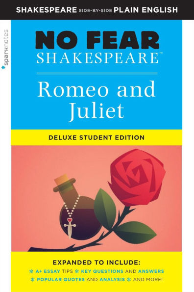 Romeo and Juliet: No Fear Shakespeare Deluxe Student Editions - Side-by-Side Plain English