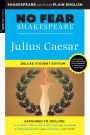 Julius Caesar: No Fear Shakespeare Deluxe Student Edition