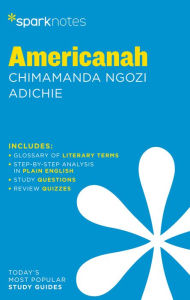 Title: Americanah SparkNotes Literature Guide, Author: SparkNotes