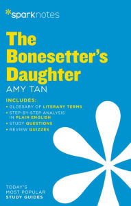 Title: The Bonesetter's Daughter SparkNotes Literature Guide, Author: SparkNotes