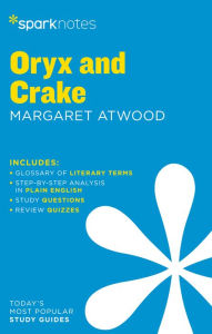 Title: Oryx and Crake SparkNotes Literature Guide, Author: SparkNotes