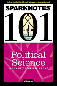 Title: Political Science (SparkNotes 101), Author: SparkNotes