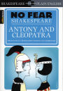 Antony & Cleopatra: No Fear Shakespeare Side-by-Side Plain English