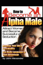 How to Become an Alpha Male