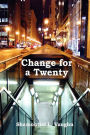 Change for a Twenty