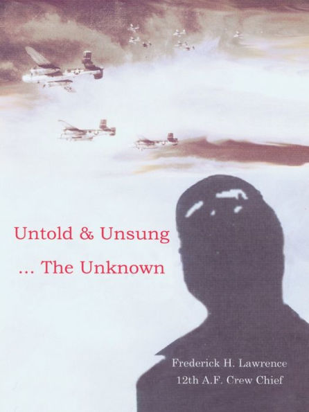 Untold & Unsung: ... the Unknown