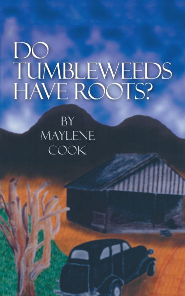 Do Tumbleweeds have Roots?
