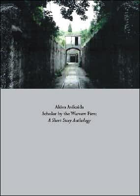 Scholar by the Warsaw Fire: A Short Story Anthology