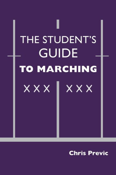 The Student's Guide to Marching