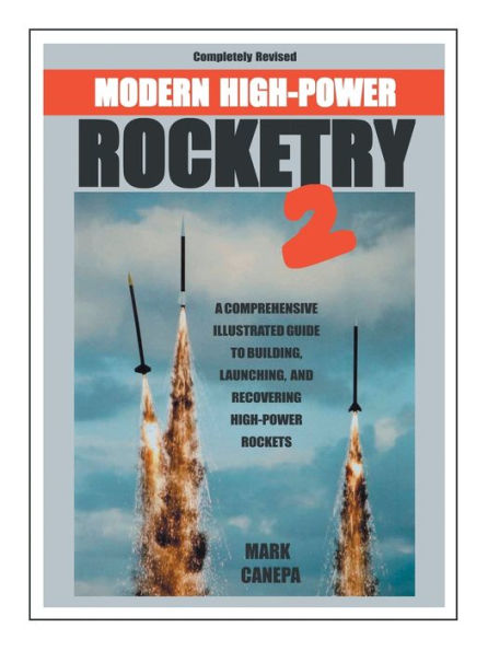 Modern High-Power Rocketry 2 / Edition 2