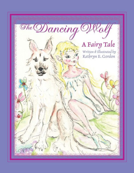 The Dancing Wolf: A Fairy Tale