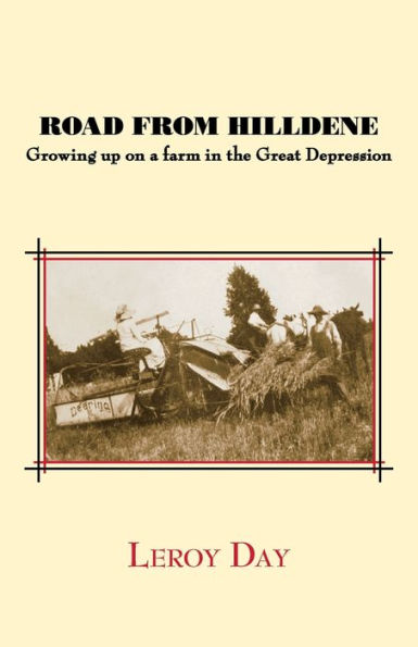 Road from Hilldene: Growing Up on a Farm the Great Depression