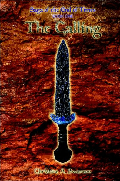 the Calling: Saga of End Times, Book One