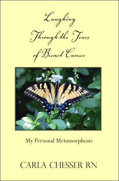 Laughing Through the Tears of Breast Cancer: My Personal Metamorphosis