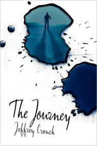 Title: The Journey, Author: Jeffrey Crouch