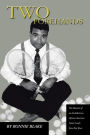 Two Forehands: The Memoirs of an Ambidextrous African American Tennis Coach from East Texas