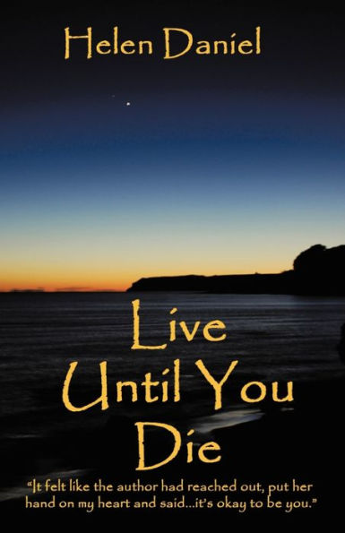 Live Until You Die