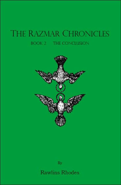 The Razmar Chronicles - Book 2: The Conclusion