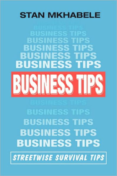 Business Tips: Streetwise Survival Tips