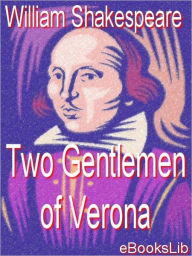 Title: The Two Gentlemen of Verona, Author: William Shakespeare