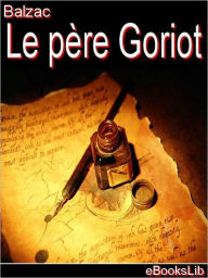 Title: Le Pere Goriot, Author: Honore de Balzac