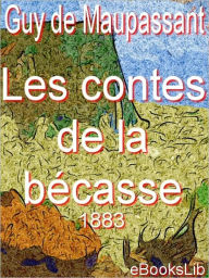 Title: Contes de la bécasse (1883), Author: Guy de Maupassant