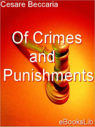 Title: Of Crimes and Punishments, Author: Cesare Beccaria