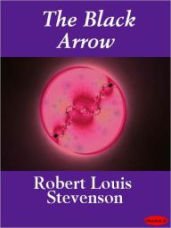 Title: Black Arrow, Author: Robert Louis Stevenson