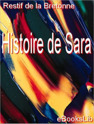 Title: Histoire de Sara, Author: Restif de la Bretonne