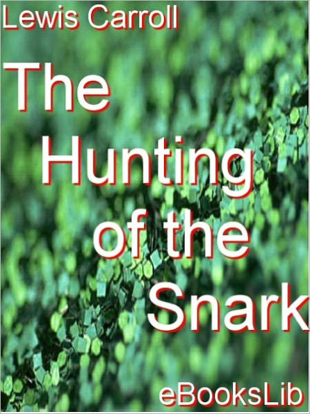 The Hunting of the Snark